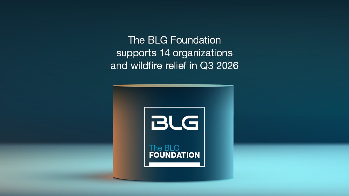 The BLG Foundation supports 14 charities and contributes to wildfire relief in Q3 2026