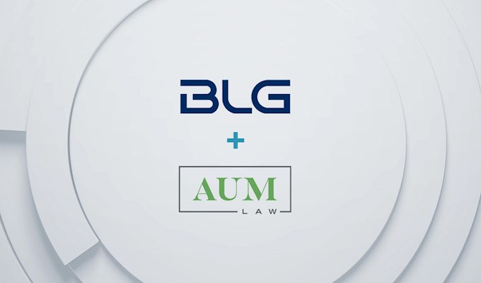 Acquisition d’AUM Law : BLG transforme le paysage juridique canadien