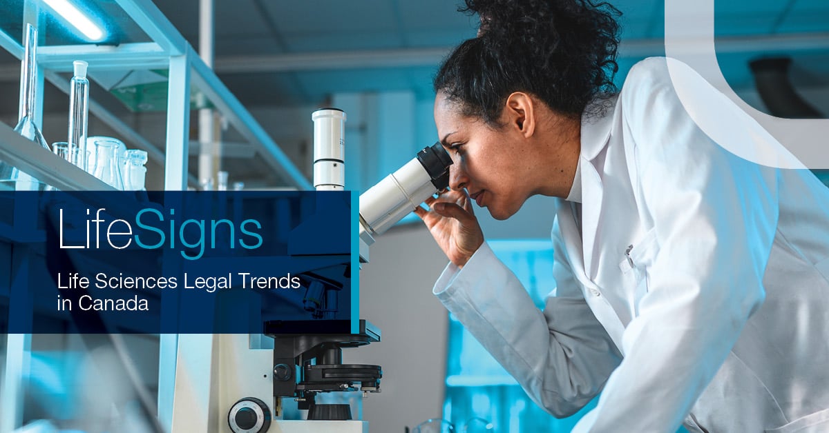 LifeSigns — Life Sciences Legal Trends in Canada