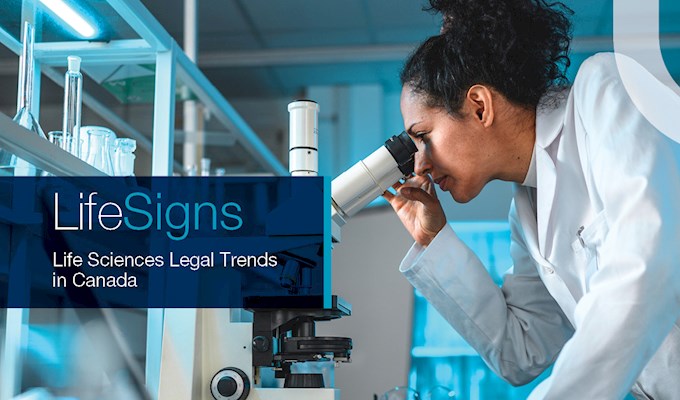 LifeSigns — Life Sciences Legal Trends in Canada