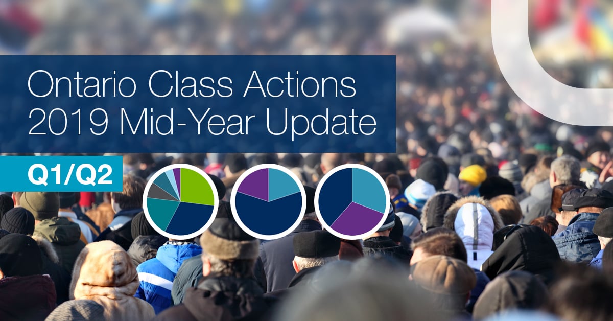 Ontario Class Actions 2019 Mid-Year Update