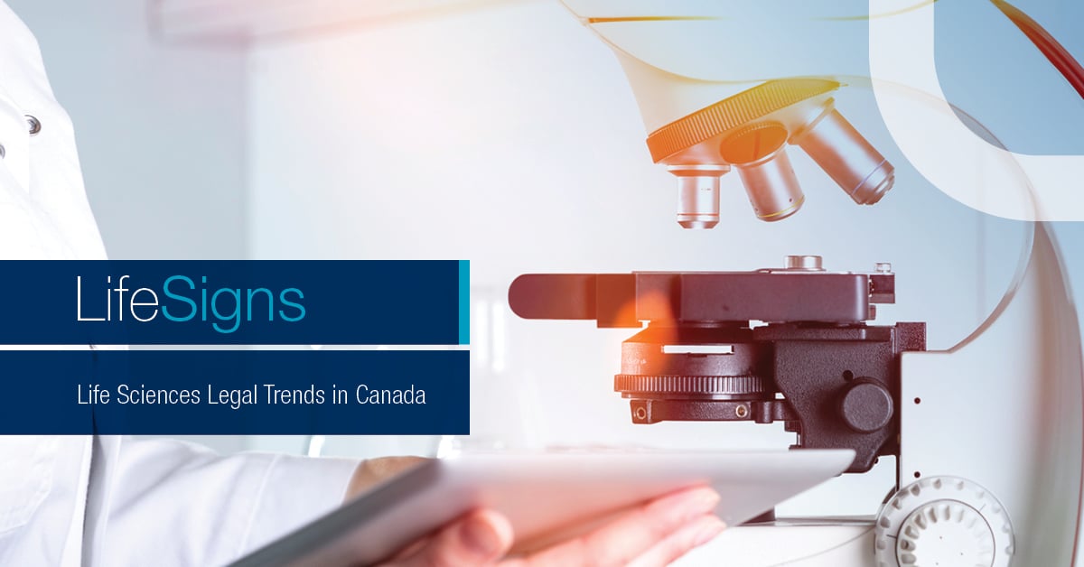 LifeSigns — Life Sciences Legal Trends in Canada
